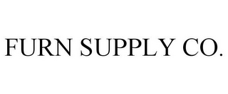 FURN SUPPLY CO.