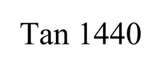 TAN 1440