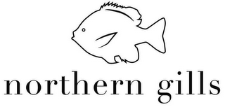 NORTHERN GILLS
