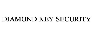 DIAMOND KEY SECURITY