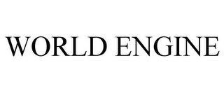 WORLD ENGINE