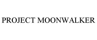 PROJECT MOONWALKER