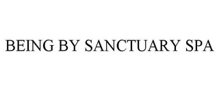 BEING BY SANCTUARY SPA