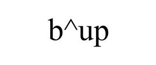 B^UP