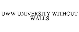 UWW UNIVERSITY WITHOUT WALLS