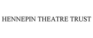 HENNEPIN THEATRE TRUST