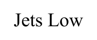 JETS LOW