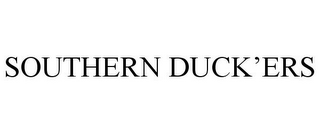 SOUTHERN DUCK'ERS