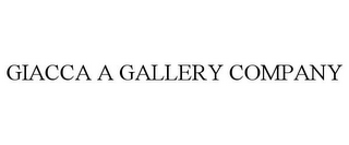 GIACCA A GALLERY COMPANY