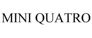 MINI QUATRO