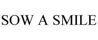 SOW A SMILE