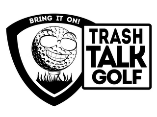 BRING IT ON! TRASH TALK GOLF