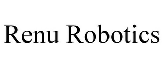 RENU ROBOTICS