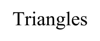 TRIANGLES