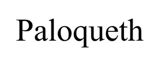 PALOQUETH