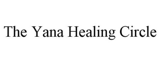 THE YANA HEALING CIRCLE