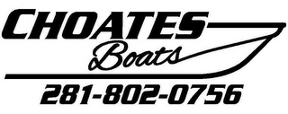 CHOATES BOATS 281-802-0756