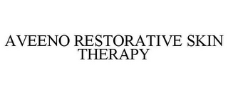 AVEENO RESTORATIVE SKIN THERAPY