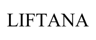 LIFTANA