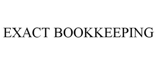 EXACT BOOKKEEPING