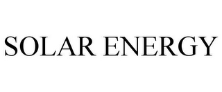 SOLAR ENERGY