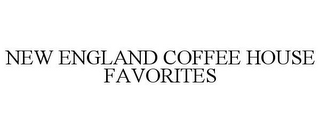 NEW ENGLAND COFFEE HOUSE FAVORITES