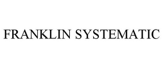 FRANKLIN SYSTEMATIC