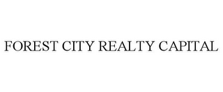 FOREST CITY REALTY CAPITAL