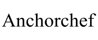 ANCHORCHEF