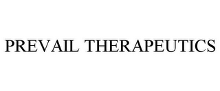 PREVAIL THERAPEUTICS