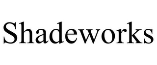 SHADEWORKS