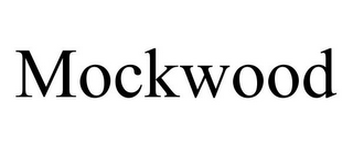 MOCKWOOD