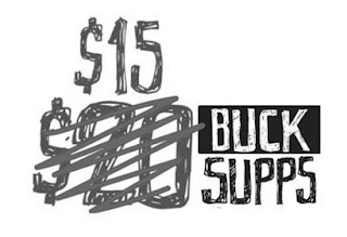 $15 $20 BUCK SUPPS