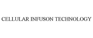 CELLULAR INFUSON TECHNOLOGY