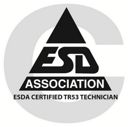 C ESD ASSOCIATION ESDA CERTIFIED TR53 TECHNICIAN