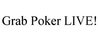 GRAB POKER LIVE!