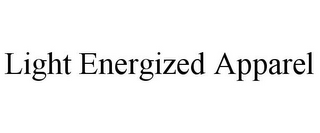LIGHT ENERGIZED APPAREL
