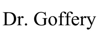 DR. GOFFERY