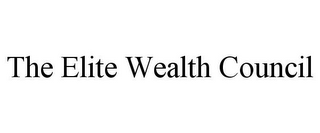 THE ELITE WEALTH COUNCIL