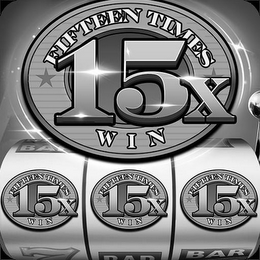 FIFTEEN TIMES WIN 15X 7 BAR