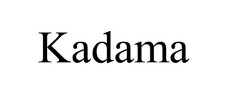 KADAMA