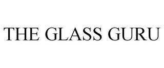 THE GLASS GURU