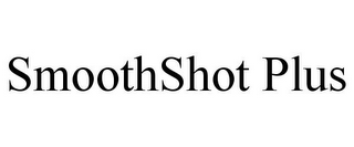 SMOOTHSHOT PLUS