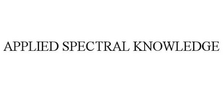 APPLIED SPECTRAL KNOWLEDGE