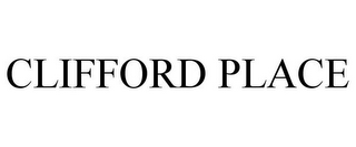 CLIFFORD PLACE