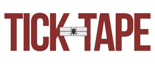 TICK-TAPE