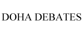 DOHA DEBATES