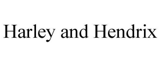 HARLEY AND HENDRIX