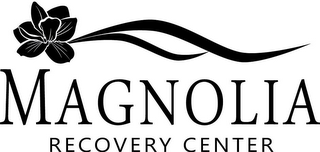 MAGNOLIA RECOVERY CENTER