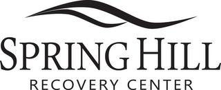 SPRING HILL RECOVERY CENTER